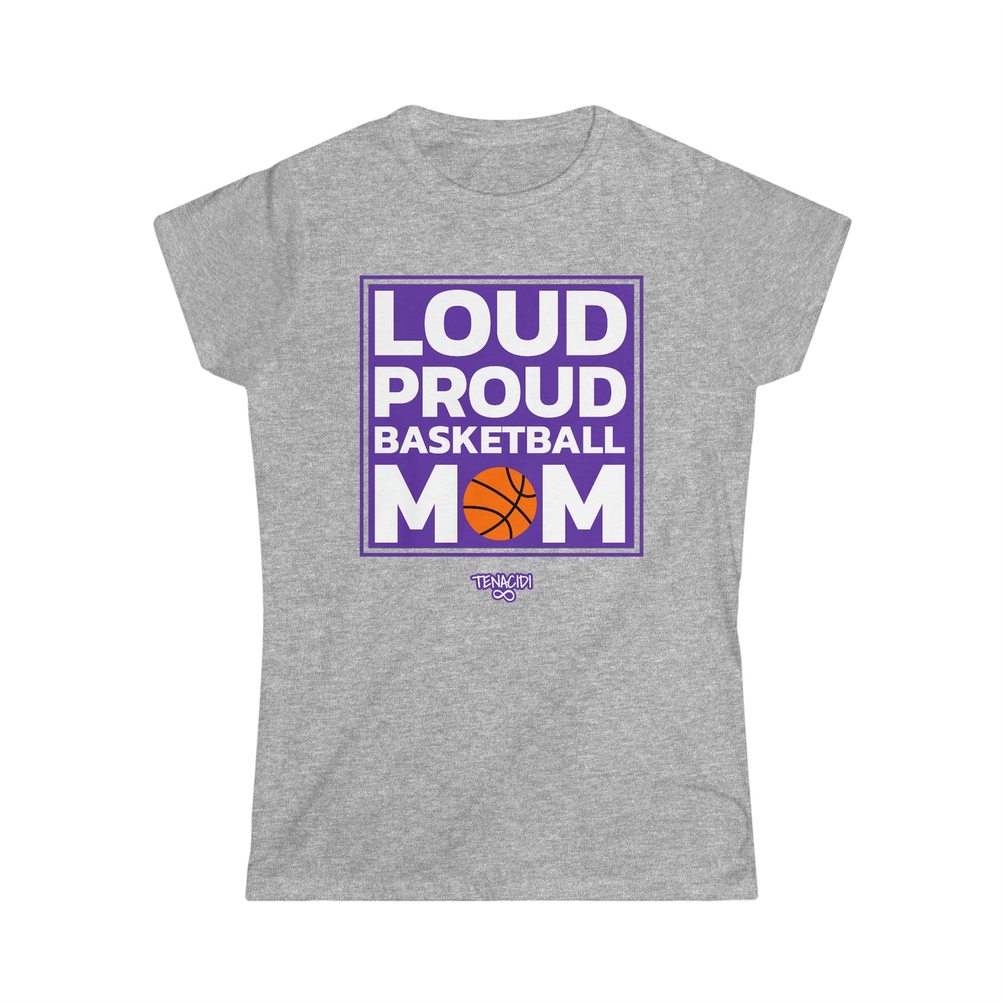 Ladies Tee - Loud Proud Basketball Mom