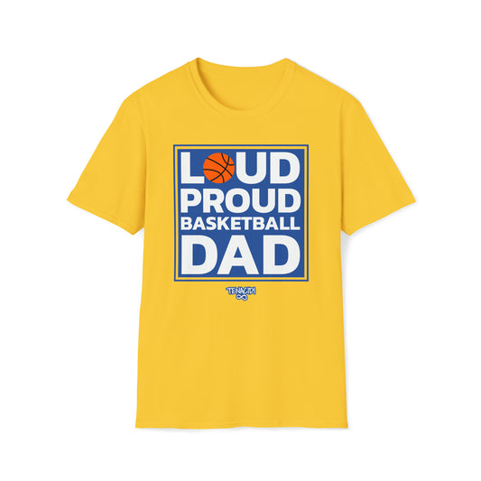Men's Tee - Loud, Proud, Basketball Dad