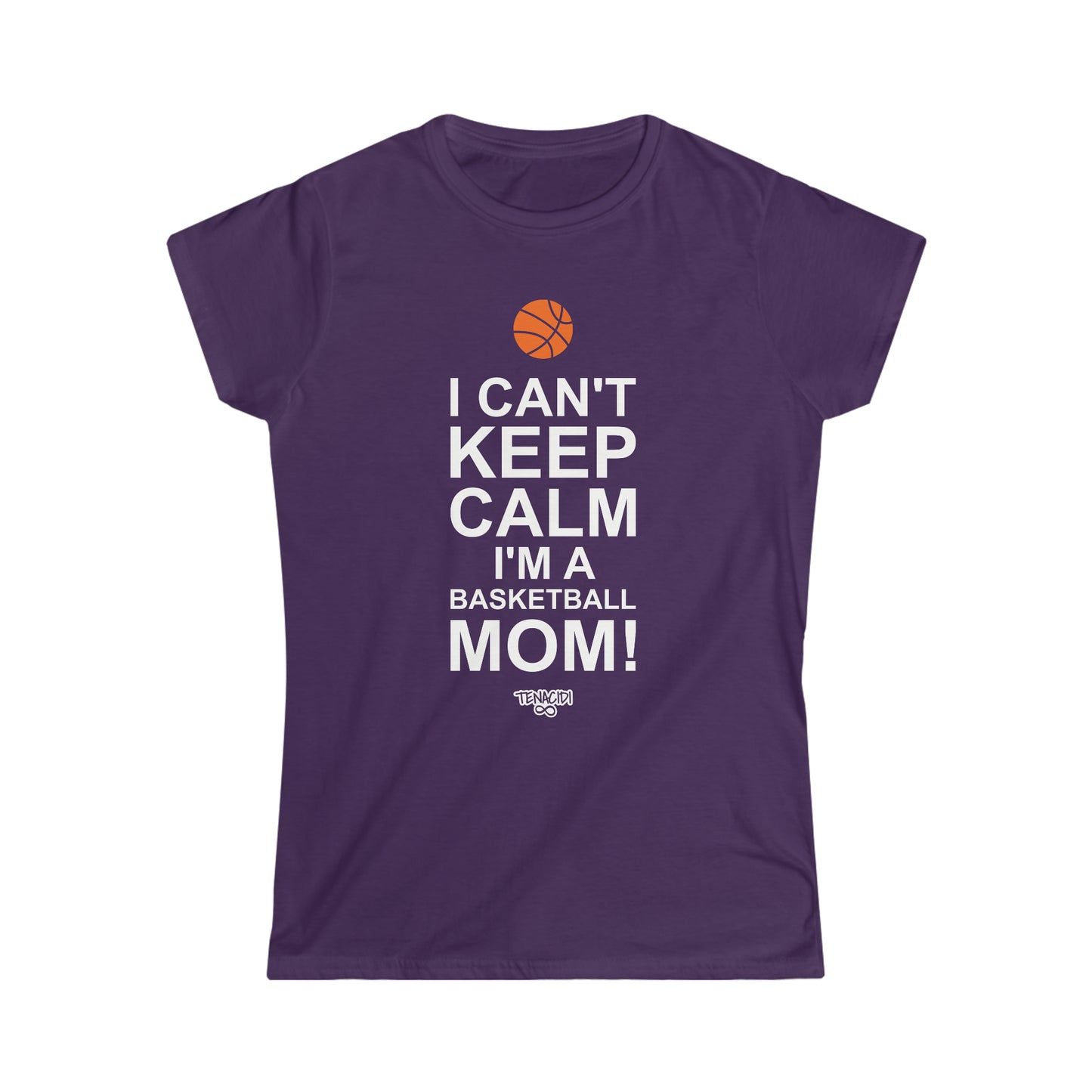 Ladies Tee - I Can't Stay Calm, I'm a Basketball Mom!