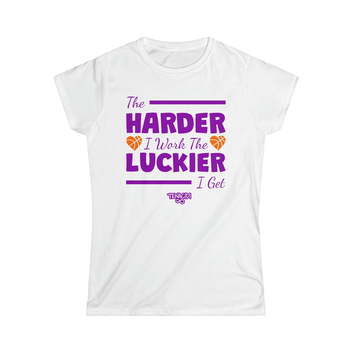 Ladies Tee - The Harder I Work, The Luckier I Get