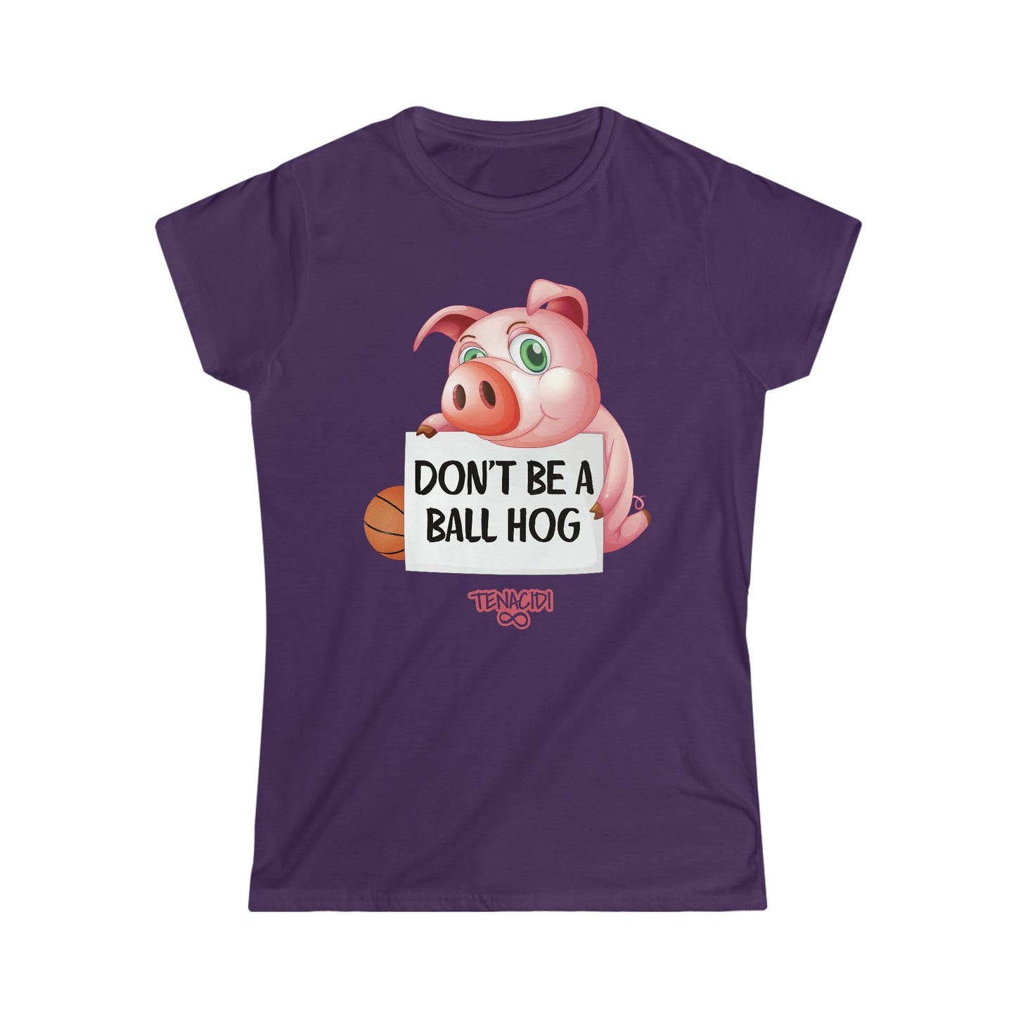 Ladies Tee - Don't be a ball hog