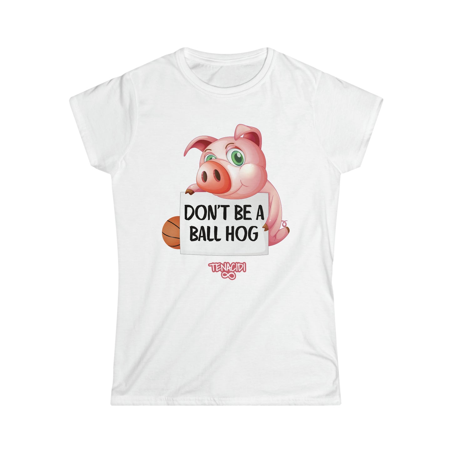 Ladies Tee - Don't be a ball hog